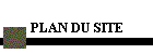 PLAN DU SITE