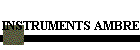 INSTRUMENTS