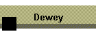 Dewey