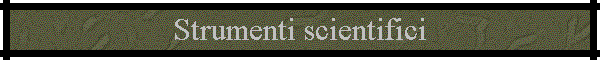 Strumenti scientifici