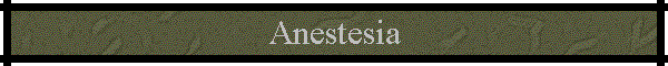 Anestesia