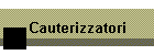 Cauterizzatori