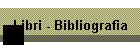 Libri - Bibliografia