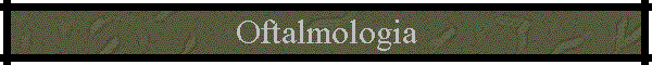 Oftalmologia