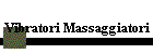 Vibratori Massaggiatori