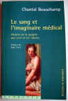 Le sang et l'imaginaire mdical - Chantal Beauchamp 2000