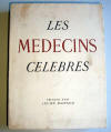Les Médecins Célèbres -Editions D'art Lucien Mazenod - Genève 1947